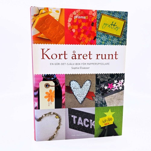 Kort året runt: en gör-det-själv-bok för papperspysslare - Sophie Elsässer