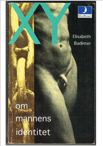 XY om mannens identitet - Elisabeth Badinter (1994)