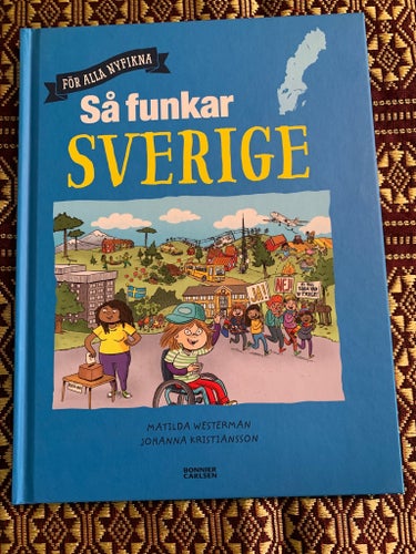 Så funkar SVERIGE av Matilda Westerman och Johanna Kristiansson