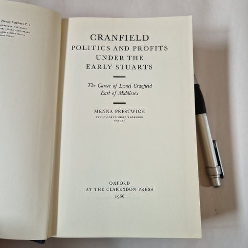 Cranfield Politics and Profits Under the Early Stuarts av Menna Prestwich, 1966