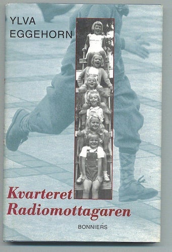 Ylva Eggerhorn - Kvarteret Radiomottagaren (1994)