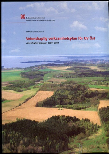 Vetenskaplig verksamhetsplan för UV Öst - Arkeologiskt program 2000-2002