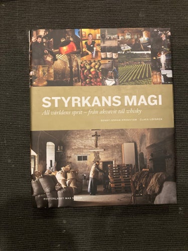 Styrkans Magi: All världens sprit - från akvavit till whisky