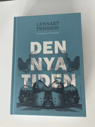 Den nya tiden - Lennart Pehrson - Utvandringen till Amerika III