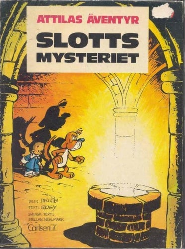 Slotts mysteriet - Attilas äventyr - Carlsen IF 1975