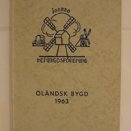 Åkerbo Hembygdsförening. Öländsk bygd 1963.