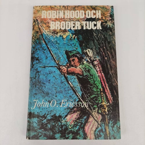 John O. Ericsson - Robin Hood och broder Tuck