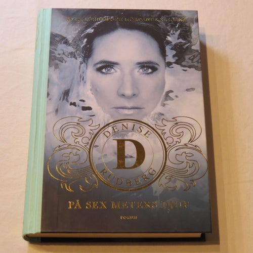 På Sex Meters Djup - Denise Rudberg