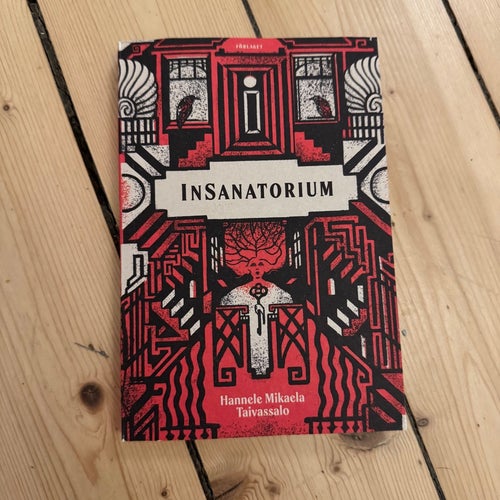 Insanatorium av Hannele Mikaela Taivassalo