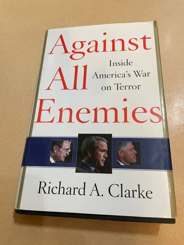 Against all enemies inside America's war on terror / Clarke, Richard A. (Richa