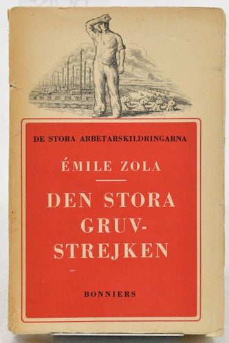Den stora gruvstrejken : roman / av Emile Zola