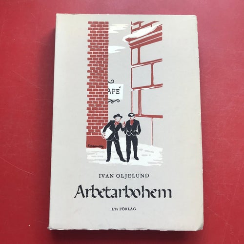 ARBETARBOHEM Ivan Oljelund 1953