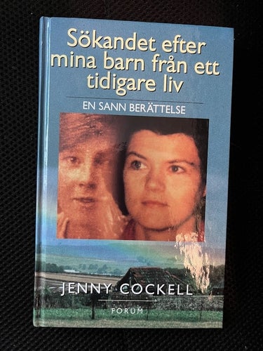 Sökandet efter mina barn från ett tidigare liv. / Jenny Cockell