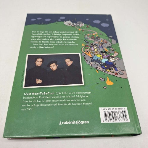 Ijustwantotbecool - Skurkskolan - Skurkarnas skurk - Bok 1