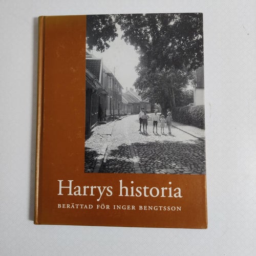 Harrys historia (inb) Falkenberg utveckling förändring under 1900-talet