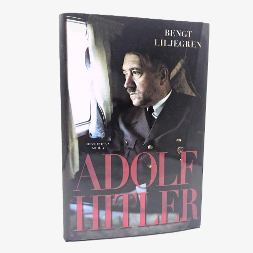 Adolf Hitler - Bengt Liljegren