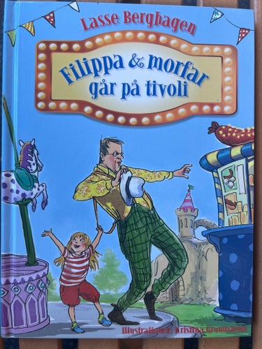 Filippa & morfar går på tivoli - Lasse Berghagen (2017)