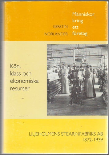 Människor kring ett företag: kön, klass och ekonomiska resurser