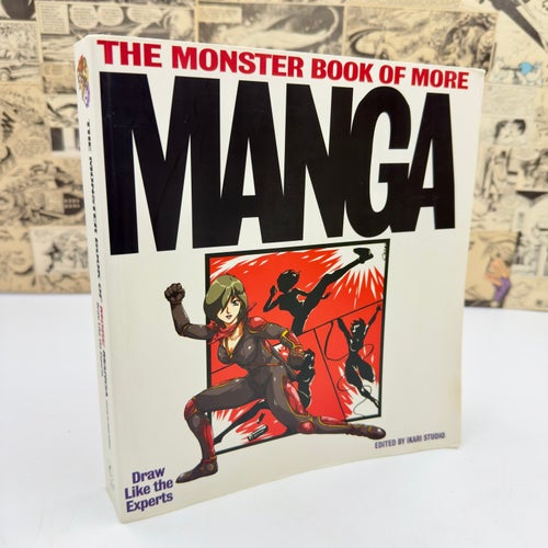 The Monster Book of More Manga - Draw like the experts / ISBN: 9780061151699