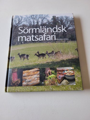 Sörmländsk Matsafari av Katarina Nordli, 2006