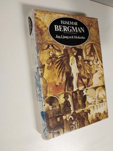 Jag, Ljung och Medardus - Hjalmar Bergman. bok, inbunden. Very Fine