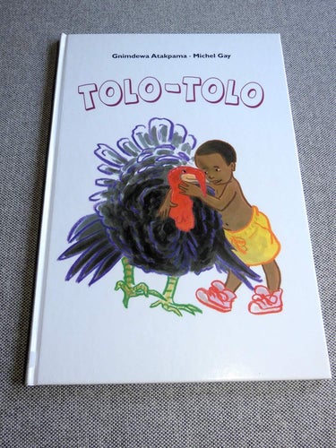 Tolo-Tolo - Gnimdewa Atakpama - Michel Gay - Franska - French Book