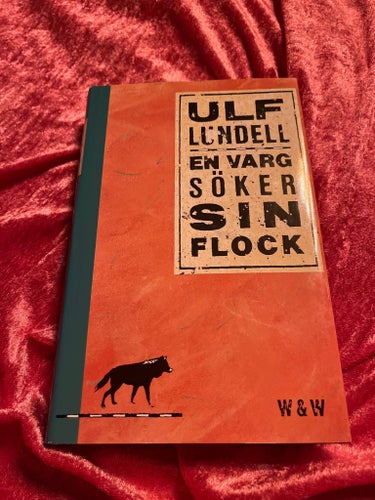 En varg söker sin flock - Ulf Lundell