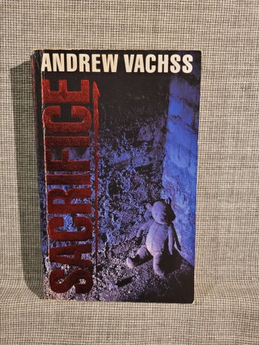 Sacrifice - Andrew Vachss - 1992