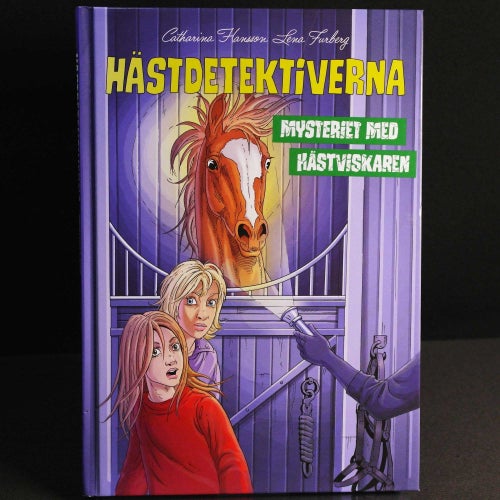 Catharina Hansson - Hästdetektiverna: Mysteriet med hästviskaren