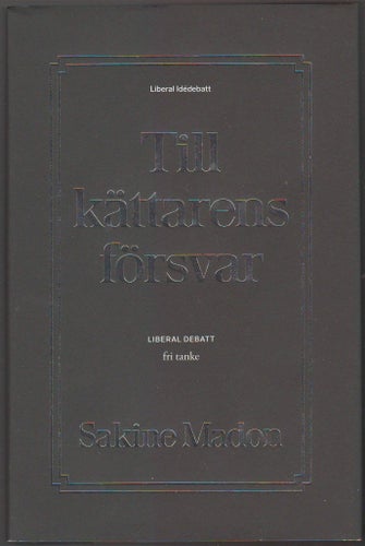 Till kättarens försvar / Sakine Madon
