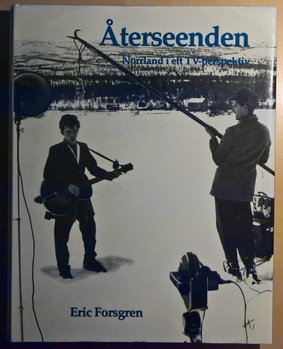 Återseenden: Norrland i ett TV-perspektiv - Eric Forsgren