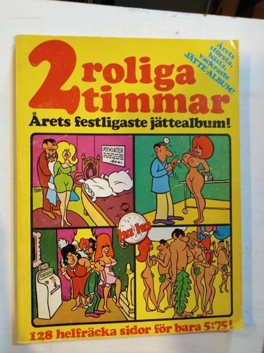 2 roliga timmar Årets festligaste jättealbum! . seriealbum. Fine plus