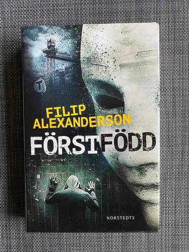 Filip Alexanderson - Förstfödd