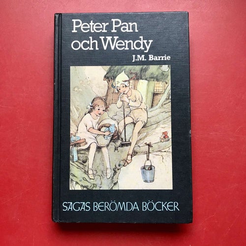 PETER PAN OCH WENDY J.M. Barrie 1983