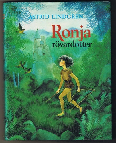 Astrid Lindgren: Ronja Rövardotter - 1:a upplagan!