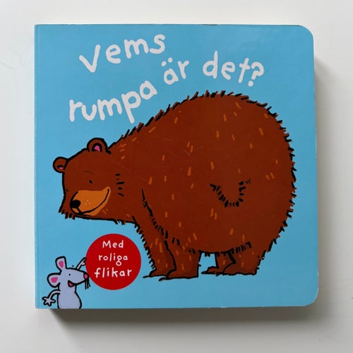 HELT NY! Vems rumpa är det? Pekbok med roliga flikar småbarnsbok bok