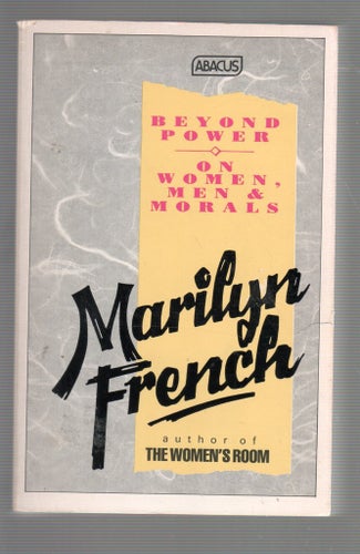 Beyond Power - On Women, Men and Morals