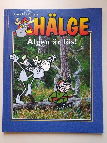 Hälge fotobok 4 - Älgen är lös!