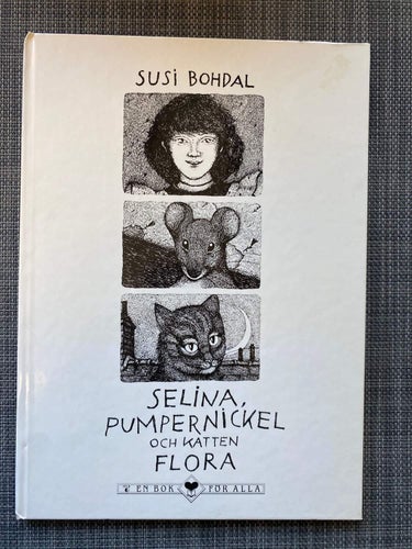 Susi Bohdal - Selina, Pumpernickel och katten Flora