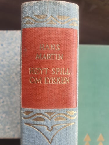 Høyt Spill Om Lykken av Hans Martin, 1953 NORGE KLASSIKER 72 år gammal