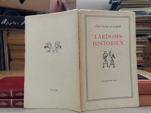Lärdomshistorien av Carl Gustaf af Leopold, bok, Very good plus
