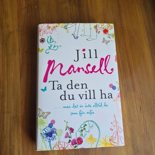 Ta den du vill ha - Jill Mansell