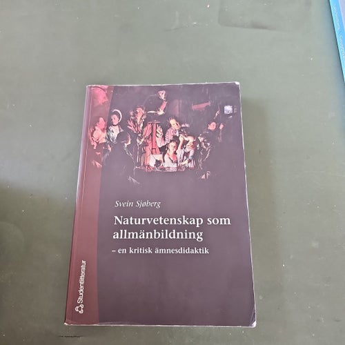 Naturvetenskap som allmänbildning av Svein Sjöberg