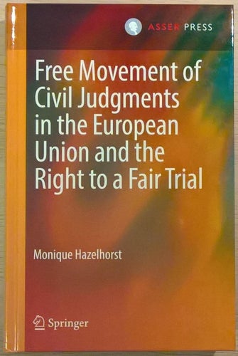 Free Movement of Civil Judgments in the European Union and the Right to a...