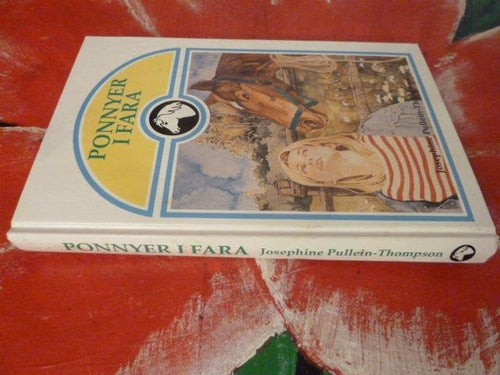 PONNYER I FARA, JOSEPHINE PULLEIN-THOMPSON, BOK