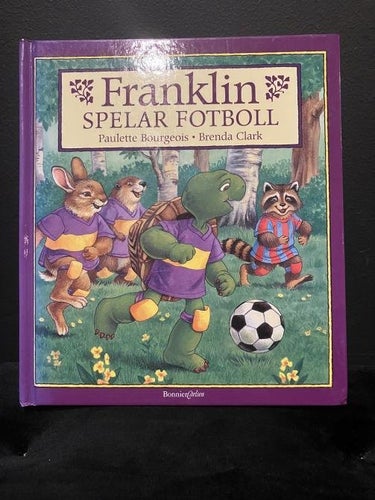 Bok - Franklin spelar fotboll av Paulette Bourgeois & Brenda Clark