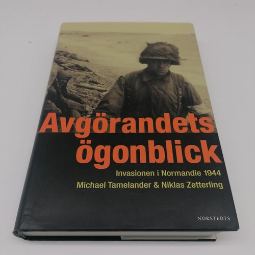 Avgörandets ögonblick : invasionen i Normandie 1944