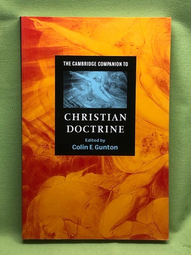 The Cambridge companion to Christian doctrine / Collin E. Gunton