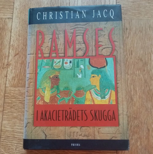 Ramses - I Akacieträdets Skugga (Christian JacQ - Prisma) Bok