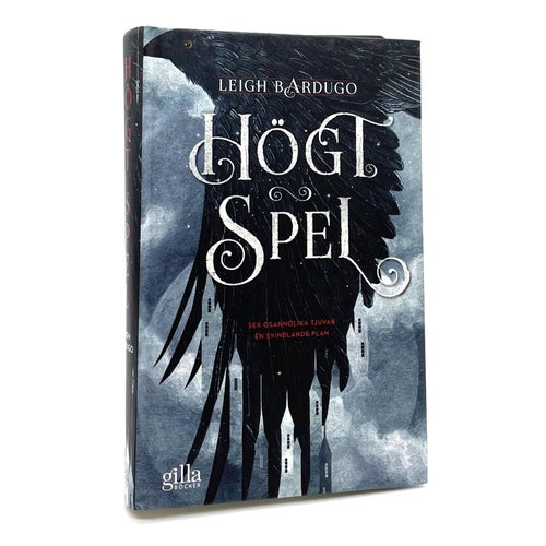 Högt spel-duologin del 1: Högt spel av Leigh Bardugo (inbunden, Six of Crows)
